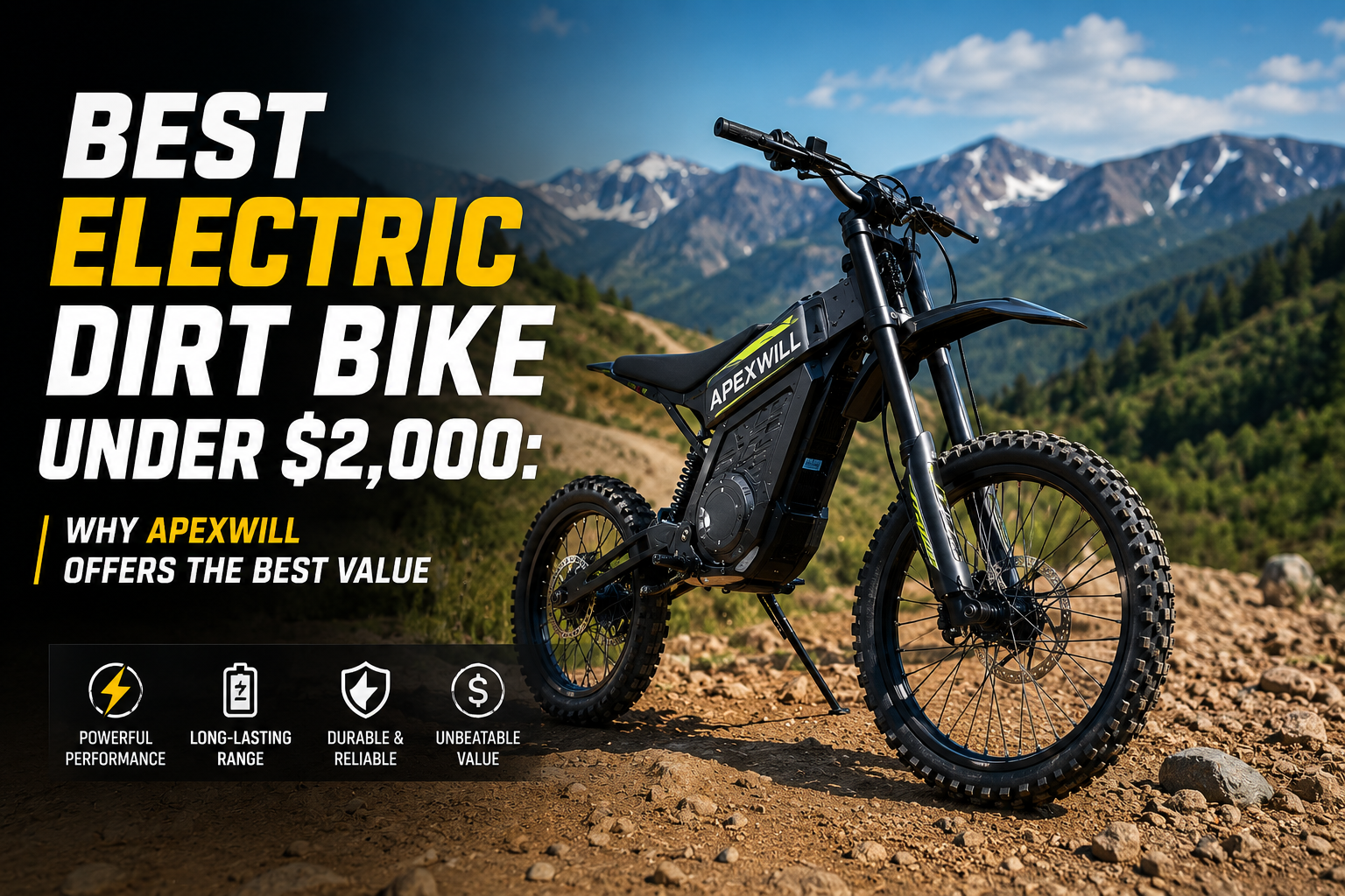 Best Electric Dirt Bike Under $2,000: Why APEXWILL Offers the Best Value
